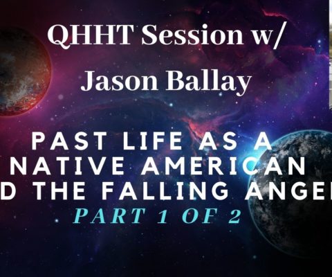 QHHT session about Past Life of a Native American and Angels among us.